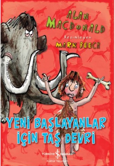 Yeni Başlayanlar için Taş Devri Yeni Başlayanlar için Taş Devri