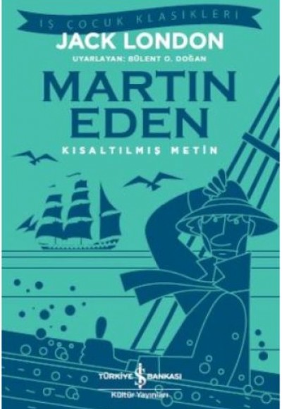 Martin Eden (Kısaltılmış Metin) Martin Eden (Kısaltılmış Metin)
