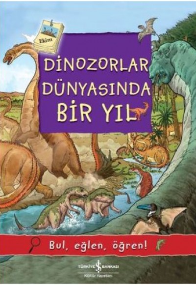 Dinozorlar Dünyasında Bir Yıl Dinozorlar Dünyasında Bir Yıl