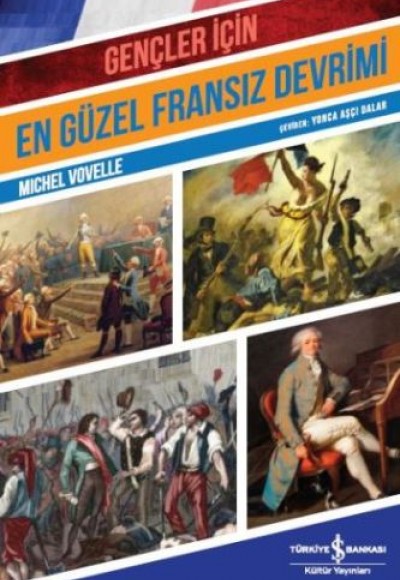 Gençler İçin - En Güzel Fransız Devrimi Gençler İçin - En Güzel Fransız Devrimi