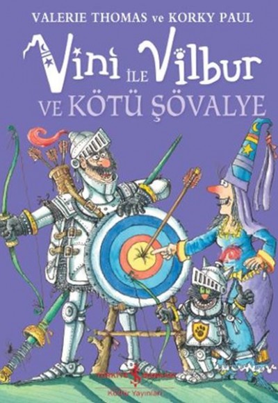 Vini ile Vilbur ve Kötü Şövalye (Ciltli) Vini ile Vilbur ve Kötü Şövalye (Ciltli)