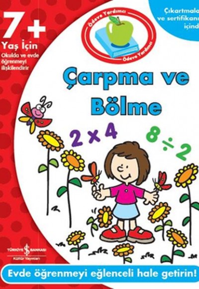 Ödeve Yardımcı Çarpma ve Bölme (7+ Yaş) Ödeve Yardımcı Çarpma ve Bölme (7+ Yaş)