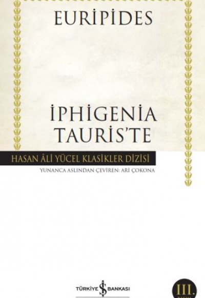 İphigenia Tauris’te - Hasan Ali Yücel Klasikleri İphigenia Tauris’te - Hasan Ali Yücel Klasikleri