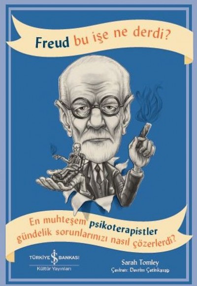Freud Bu İşe Ne Derdi? Freud Bu İşe Ne Derdi?