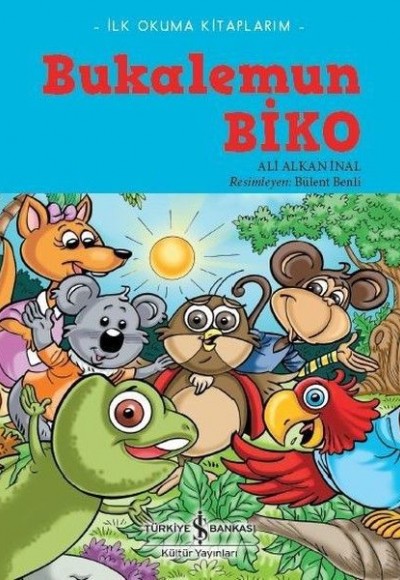 Bukalemun Biko - İlk Okuma Kitaplarım Bukalemun Biko - İlk Okuma Kitaplarım