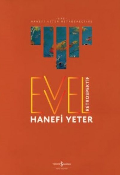 Evvel Retrospektif / Ere Retrospective Evvel Retrospektif / Ere Retrospective