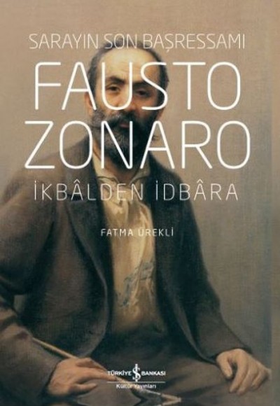 Fausto Zonaro - Sarayın Son Başressamı (Ciltli) Fausto Zonaro - Sarayın Son Başressamı (Ciltli)