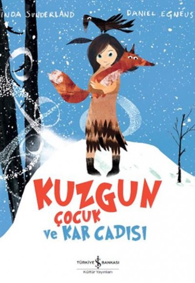 Kuzgun Çocuk ve Kar Cadısı Kuzgun Çocuk ve Kar Cadısı