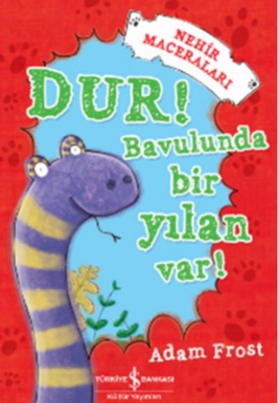 Nehir Maceraları - Dur! Bavulunda Bir Yılan Var! Nehir Maceraları - Dur! Bavulunda Bir Yılan Var!