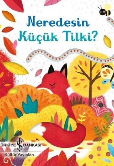 Neredesin Küçük Tilki Neredesin Küçük Tilki