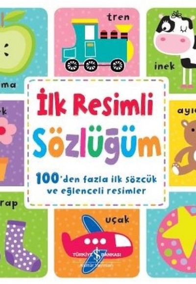 İlk Resimli Sözlüğüm İlk Resimli Sözlüğüm