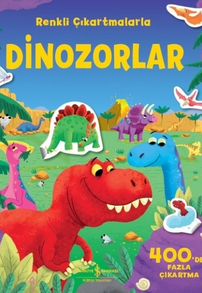 Renkli Çıkartmalarla Dinozorlar Renkli Çıkartmalarla Dinozorlar