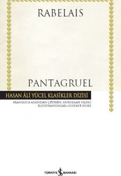Pantagruel - Hasan Ali Yücel Klasikleri Pantagruel - Hasan Ali Yücel Klasikleri
