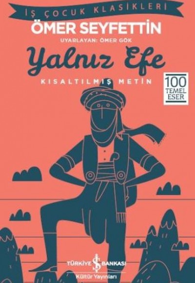 Yalnız Efe (Kısaltılmış Metin) Yalnız Efe (Kısaltılmış Metin)