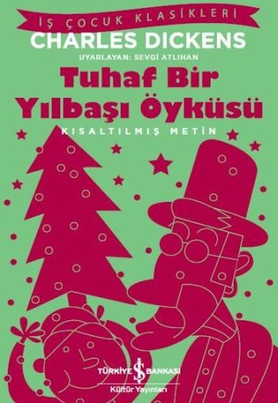 Tuhaf Bir Yılbaşı Öyküsü (Kısaltılmış Metin) Tuhaf Bir Yılbaşı Öyküsü (Kısaltılmış Metin)