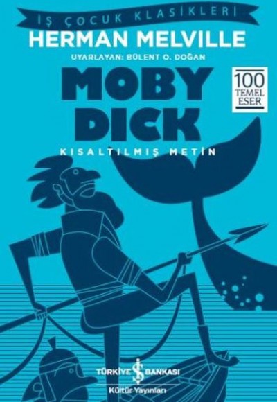 Moby Dick (Kısaltılmış Metin) Moby Dick (Kısaltılmış Metin)