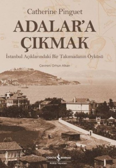 Adalar'a Çıkmak (Ciltli) Adalar'a Çıkmak (Ciltli)