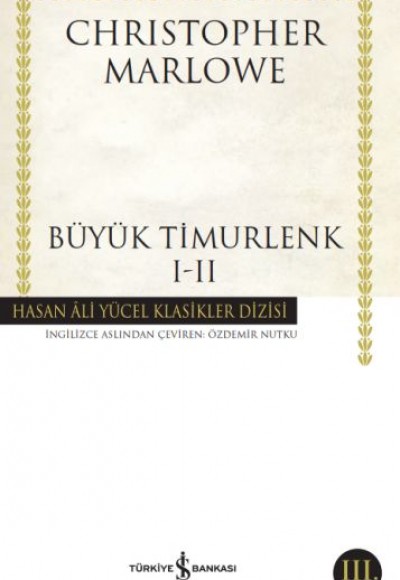 Büyük Timurlenk I-II Hasan Ali Yücel Klasikleri Büyük Timurlenk I-II Hasan Ali Yücel Klasikleri