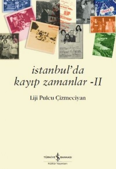 İstanbul’da Kayıp Zamanlar 2 İstanbul’da Kayıp Zamanlar 2
