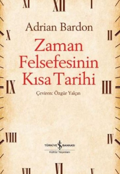 Zaman Felsefesinin Kısa Tarihi Zaman Felsefesinin Kısa Tarihi