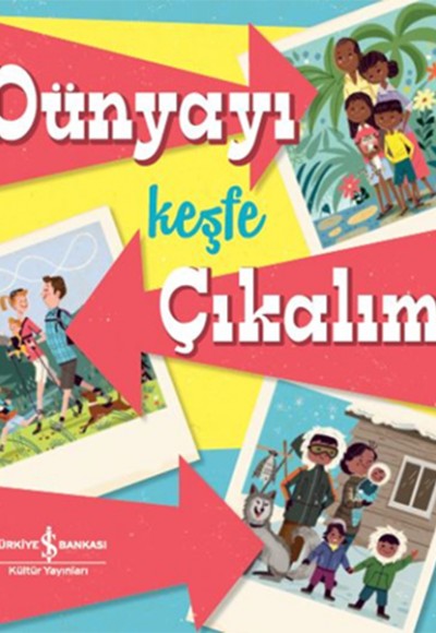 Dünyayı Keşfe Çıkalım Dünyayı Keşfe Çıkalım