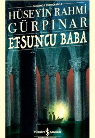 Efsuncu Baba - Türk Edebiyatı Klasikleri Efsuncu Baba - Türk Edebiyatı Klasikleri
