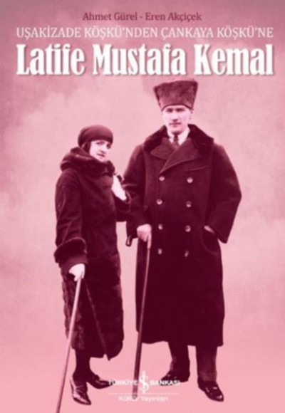 Latife Mustafa Kemal Latife Mustafa Kemal