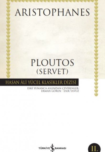 Ploutos (Servet) - Hasan Ali Yücel Klasikleri Ploutos (Servet) - Hasan Ali Yücel Klasikleri