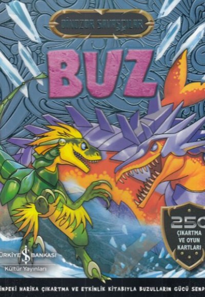 Dinozor Savaşçılar-Buz Dinozor Savaşçılar-Buz