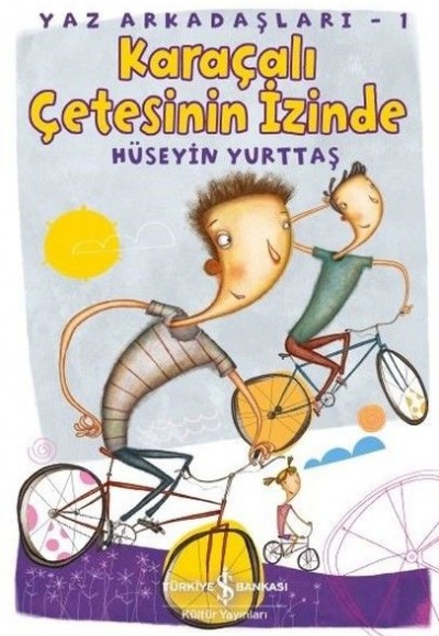 Karaçalı Çetesinin İzinde-Yaz Arkadaşları 1 Karaçalı Çetesinin İzinde-Yaz Arkadaşları 1