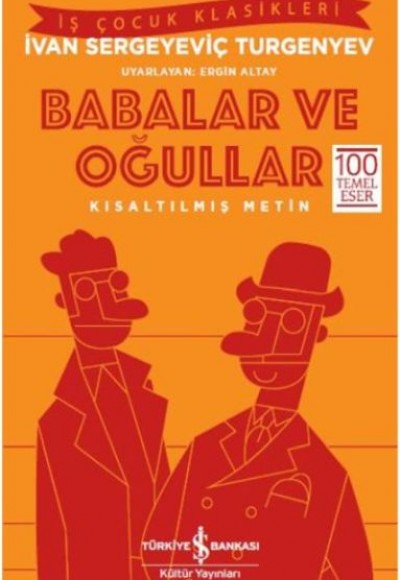 Babalar ve Oğullar-Kısaltılmış Metin Babalar ve Oğullar-Kısaltılmış Metin
