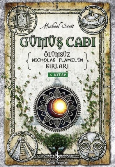 Gümüş Cadı-Ölümsüz Nicholas Flamel’in Sırları 6.Kitap Gümüş Cadı-Ölümsüz Nicholas Flamel’in Sırları 6.Kitap