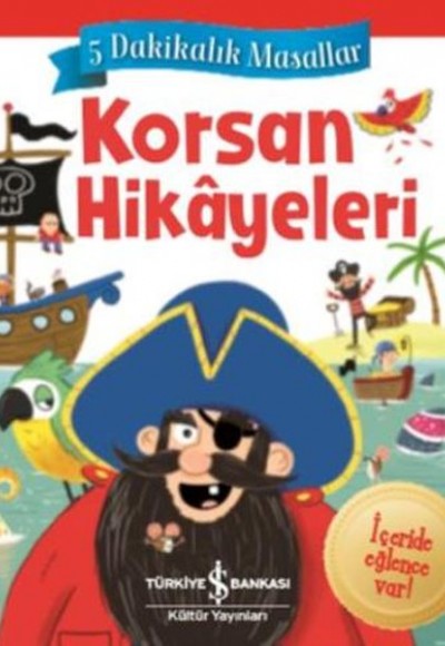 Korsan Hikayeleri - 5 Dakikalık Masallar (Ciltli) Korsan Hikayeleri - 5 Dakikalık Masallar (Ciltli)