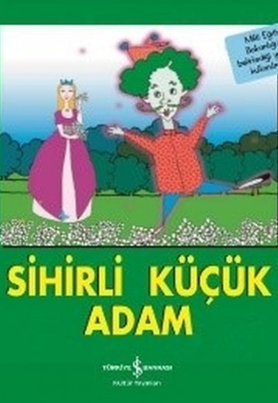 Sihirli Küçük Adam-İlk Okuma Kitaplarım Sihirli Küçük Adam-İlk Okuma Kitaplarım