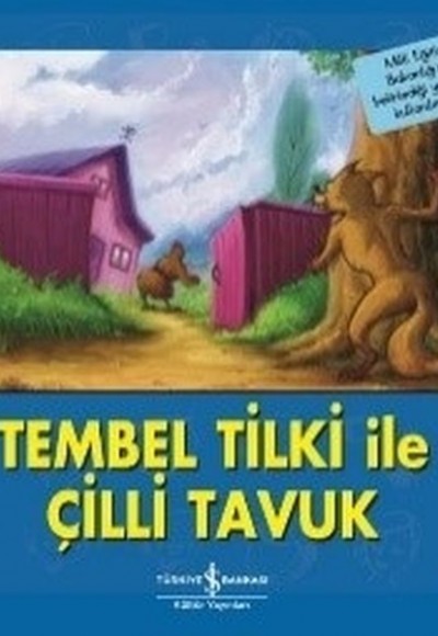 Tembel Tilki ile Çilli Tavuk-İlk Okuma Kitaplarım Tembel Tilki ile Çilli Tavuk-İlk Okuma Kitaplarım