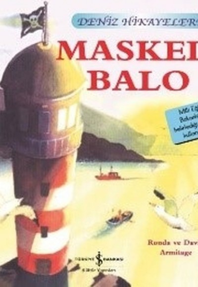 Maskeli Balo-Deniz Hikayeleri-İlk Okuma Kitaplarım Maskeli Balo-Deniz Hikayeleri-İlk Okuma Kitaplarım