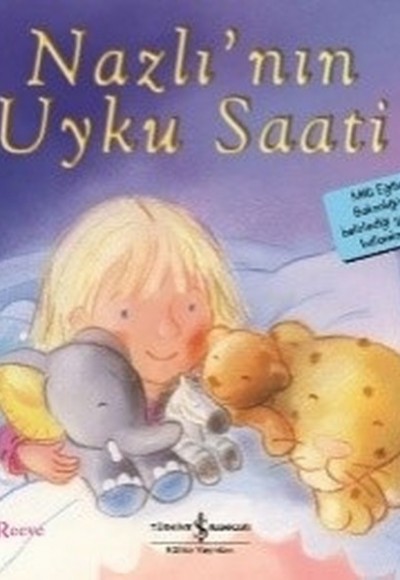 Nazlı'nın Uyku Saati-İlk Okuma Kitaplarım Nazlı'nın Uyku Saati-İlk Okuma Kitaplarım