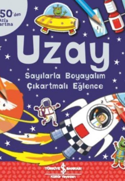 Uzay Sayılarla Boyayalım Çikartmalı Eğlence Uzay Sayılarla Boyayalım Çikartmalı Eğlence