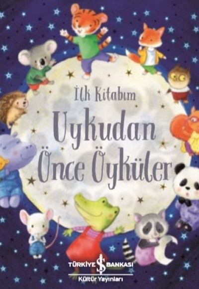 Uykudan Önce Öyküler - İlk Kitabım Uykudan Önce Öyküler - İlk Kitabım