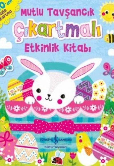 Mutlu Tavşancık Çıkartmalı Etkinlik Kitabı Mutlu Tavşancık Çıkartmalı Etkinlik Kitabı