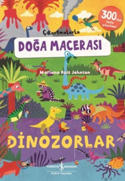 Çikartmalarla Doğa Macerası Dinozorlar Çikartmalarla Doğa Macerası Dinozorlar