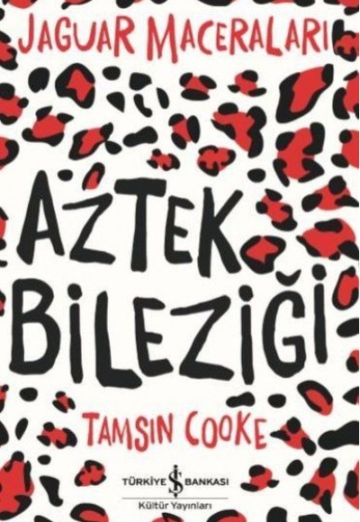 Aztek Bileziği - Jaguar Maceraları Aztek Bileziği - Jaguar Maceraları