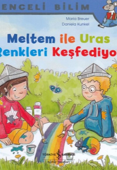 Meltem ile Uras Renkleri Keşfediyor - Eğlenceli Bilim Meltem ile Uras Renkleri Keşfediyor - Eğlenceli Bilim