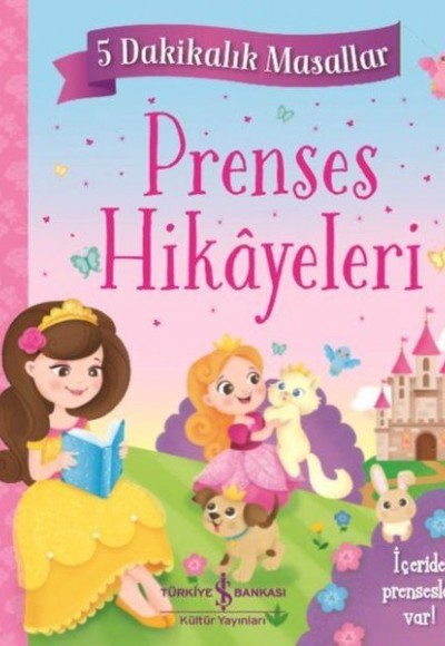 Prenses Hikayeleri - 5 Dakikalık Masallar Prenses Hikayeleri - 5 Dakikalık Masallar