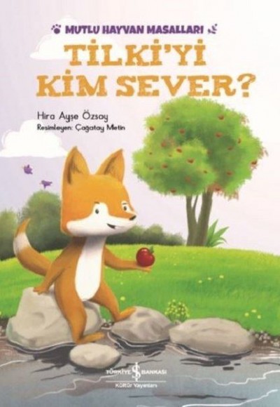 Tilki'yi Kim Sever? - Mutlu Hayvan Masalları Tilki'yi Kim Sever? - Mutlu Hayvan Masalları