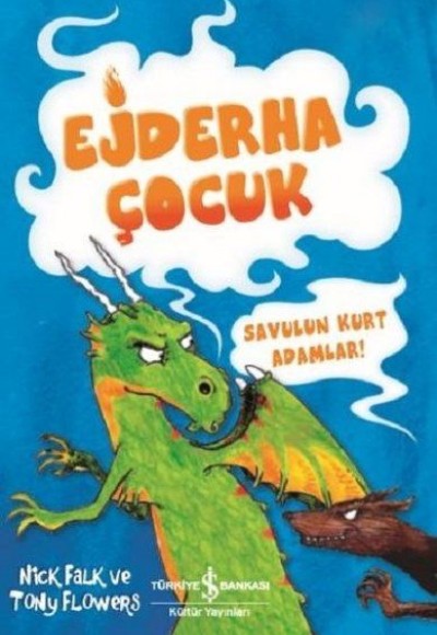 Savulun Kurt Adamlar! - Ejderha Çocuk Savulun Kurt Adamlar! - Ejderha Çocuk