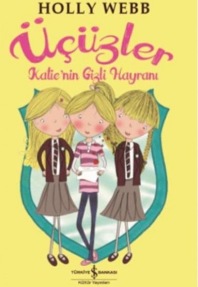 Üçüzler - Katienin Gizli Hayranı Üçüzler - Katienin Gizli Hayranı