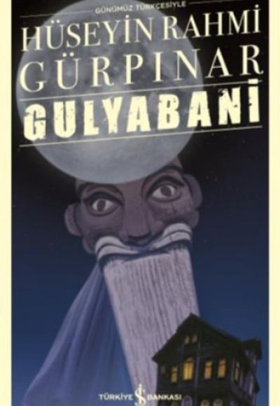 Gulyabani (Günümüz Türkçesiyle) - Türk Edebiyatı Klasikleri Gulyabani (Günümüz Türkçesiyle) - Türk Edebiyatı Klasikleri