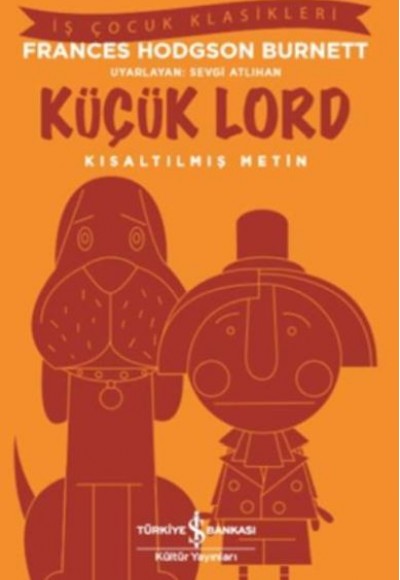 Küçük Lord (Kısaltılmış Metin) Küçük Lord (Kısaltılmış Metin)