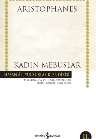Kadın Mebuslar - Hasan Ali Yücel Klasikleri Kadın Mebuslar - Hasan Ali Yücel Klasikleri